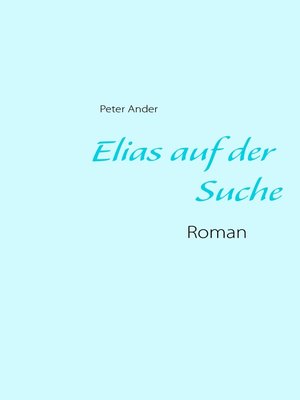 cover image of Elias auf der Suche